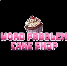 Word Problem Cake Shop